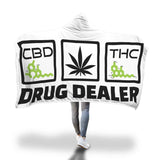 DRUG DEALER - Hooded Blanket - CBD - THC - HTBADD