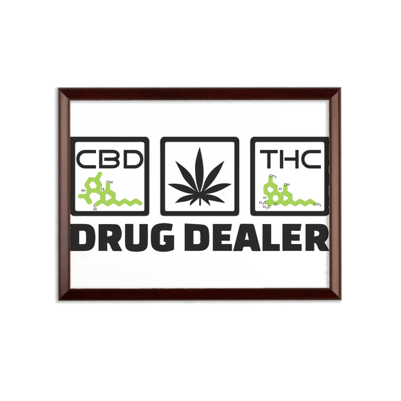 DRUG DEALER - Wall Plaque - CBD - THC