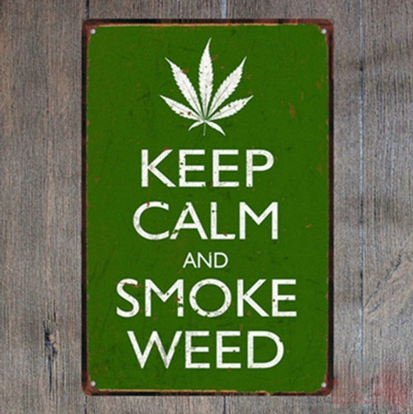 Keep calm and smoke weed Tin Plate Sign