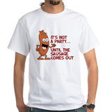 Cool Tees - Not A Party Until Sausage Comes Out T-Shirt